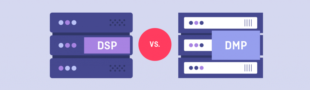 data management platform vs dsp dmp