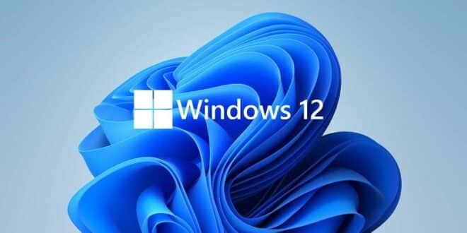 windows 12 tout savoir