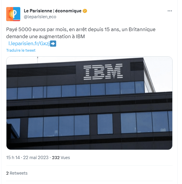 En arrêt maladie depuis 15 ans, et payé 5.000 euros par mois, il attaque  IBM pour ne pas l'avoir augmenté 