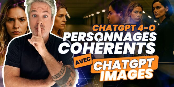 Personnages cohérents avec ChatGPT 4 o