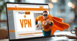 VPN pour acceder à PornHub